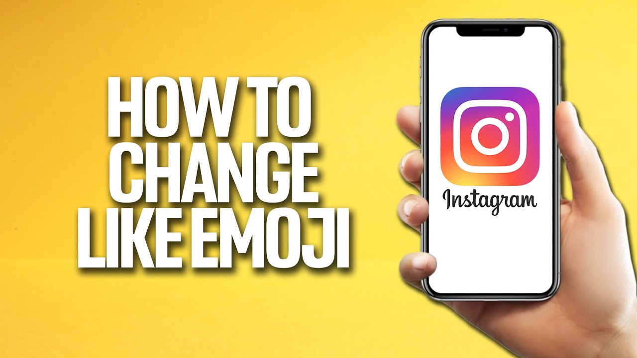 How to change like emoji on instagram for better engagement 1 how to change like emoji on instagram