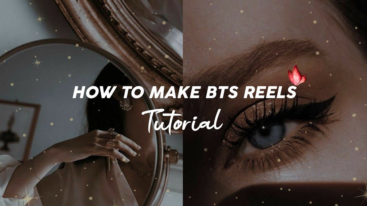 How to make bts reels on instagram: a step-by-step guide 1 how to make bts reels on instagram