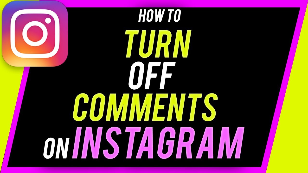 How to turn off instagram comments: a step-by-step guide 1 how to turn off instagram comments