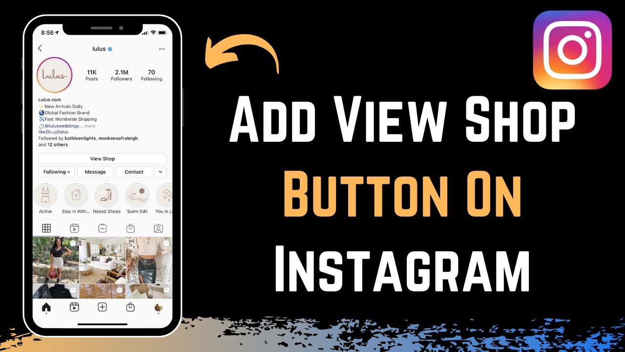 How to add a shop now button on instagram: a step-by-step guide 1 how do i add a shop now button on instagram