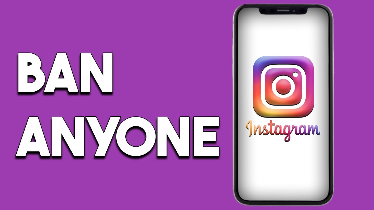 How to ban someone on instagram safely and effectively 1 how to ban someone on instagram