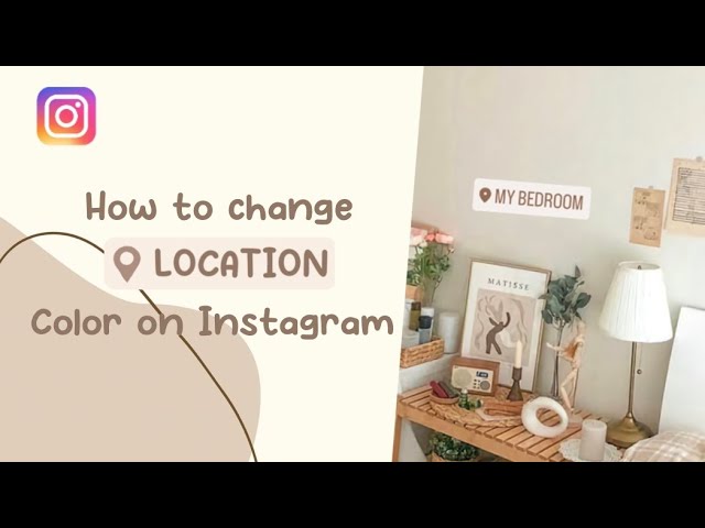 How to change the color of location on instagram easily 1 how to change color of location on instagram