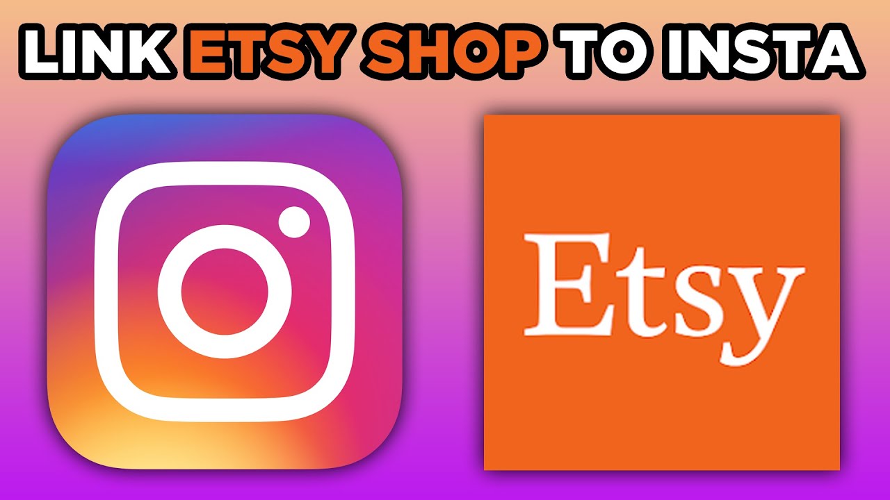 How to connect etsy to instagram for increased sales and visibility 1 how to connect etsy to instagram