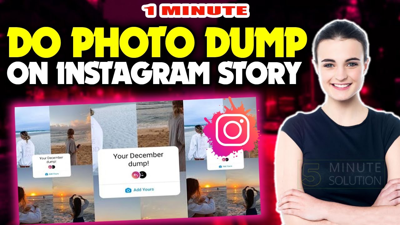 How to do a photo dump on your instagram story effectively 1 how to do photo dump on instagram story
